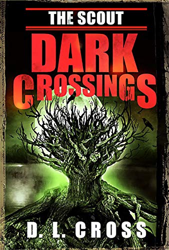 The Scout: Dark Crossings by D.L. Cross #SciFi #BookReview @StaciTroilo