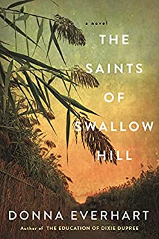 #BookReview- The Saints of Swallow Hill by Donna Everhart #Historical #WomensFic @wordstogobuy